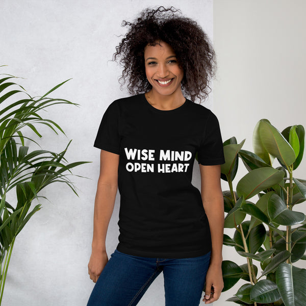 Wise Mind Open Heart Unisex t-shirt